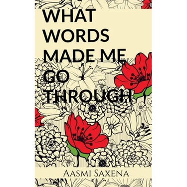 What Words Made Me Go Through