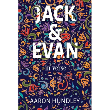 Jack & Evan: in verse