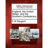 England, the United States, and the Southern Confederacy.