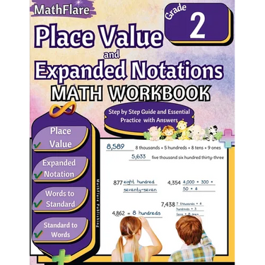 Place Value and Expanded Notations Math Workbook 2nd Grade: Place Value Grade 2, Expanded and Standard Notations with Answers