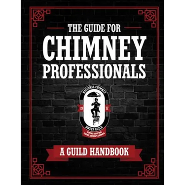 The Guide for Chimney Professionals: A Guild Handbook