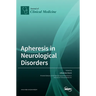 Apheresis in Neurological Disorders