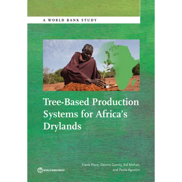 Tree-Based Production Systems for Africa S Drylands