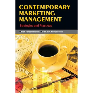Contemporary Marketing Management: Strategies and Practices