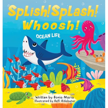 Splish! Splash! Whoosh!: Ocean Life