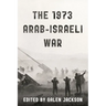 The 1973 Arab-Israeli War