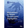 Mechanisms of Mitotic Chromosome Segregation