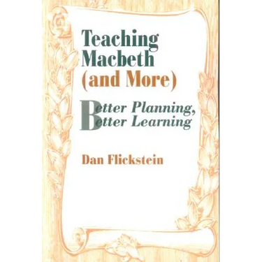 Teaching Macbeth (and More): Better Planning, Better Learning