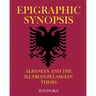 Epigraphic Synopsis: Albanian and the Illyrian-Pelasgian Thesis