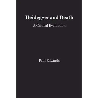 Heidegger and Death: A Critical Evaluation