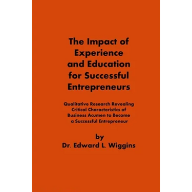 The Impact of Experience and Education for Successful Entrepreneurs