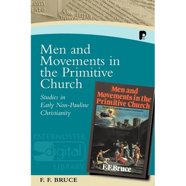 Men and Movements in the Primitive Church: Studies in Early Non-Pauline Christianity