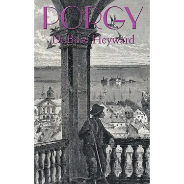 Porgy: The Novel that Inspired Porgy and Bess