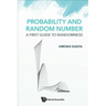 Probability and Random Number: A First Guide to Randomness