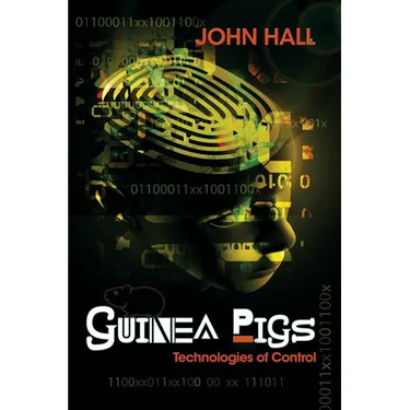Guinea Pigs: Technologies of Control