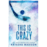 This Is Crazy (Special Edition Paperback)