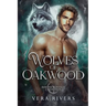 Wolves of Oakwood: Shifter Romance Collection