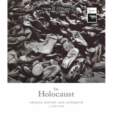 The Holocaust: Origins, History and Aftermath C.1920-1945