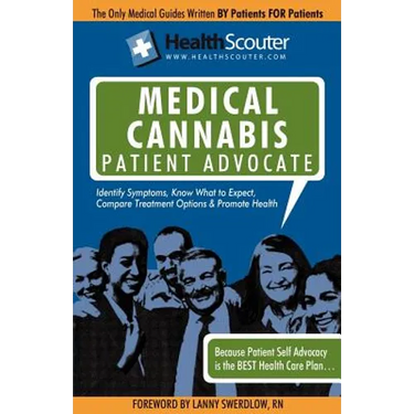 Healthscouter Medical Marijuana Qualified Patient Advocate: Medical Cannabis Treatment and Medical Uses of Marijuana