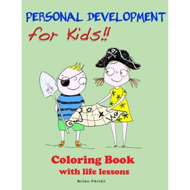 Personal Development for Kids!!: Coloring Book with Life Lessons