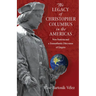 The Legacy of Christopher Columbus in the Americas: New Nations and a Transatlantic Discourse of Empire