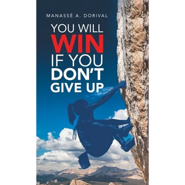 You Will Win If You Don't Give Up