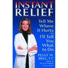 Instant Relief: Tell Me Where It Hurts and I'll Tell You What to Do