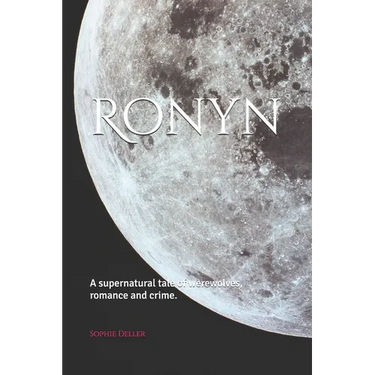 Ronyn: A supernatural tale of werewolves, romance and crime.