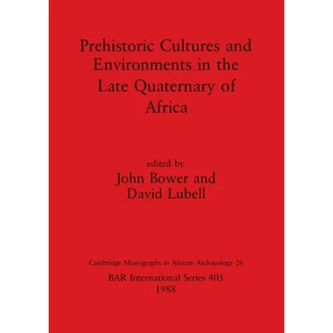 Prehistoric Cultures and Environments in the Late Quaternary of