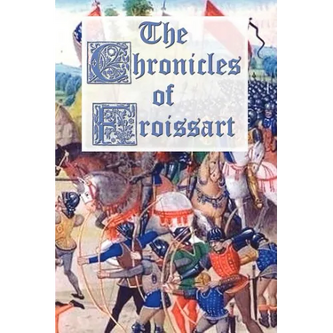 The Chronicles of Froissart