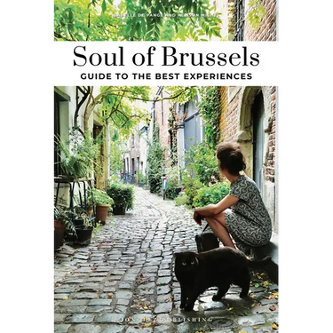 Soul of Brussels - Guide to the Best Experiences