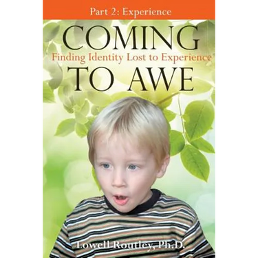 Coming to Awe, Finding Identity Lost to Experience
