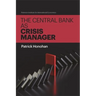 The Central Bank as Crisis Manager