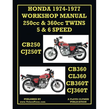 Honda Workshop Manual 1974-1977 Twin Cylinder 5 & 6 Speed Cb250, Cj250t, Cb360, Cl360, Cb360t & Cj360t