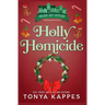 Holly Homicide