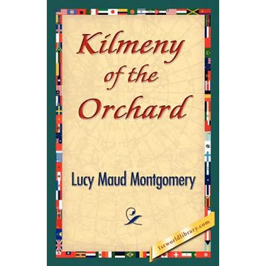 Kilmeny of the Orchard