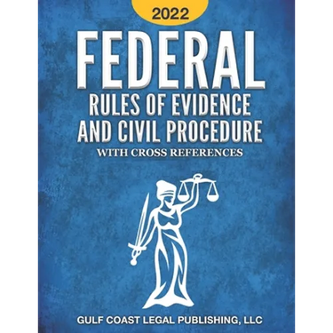 Federal Rule of Evidence and Civil Procedure 2022: With Cross References