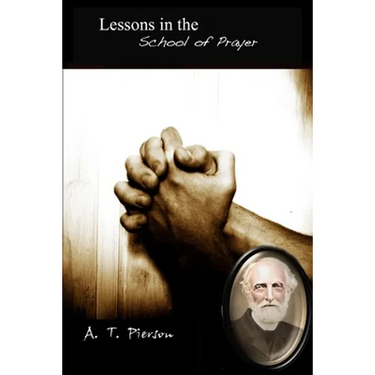 Lessons in the School of Prayer