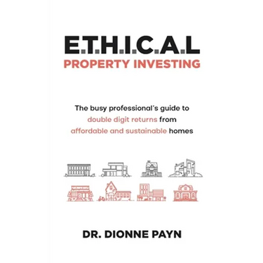 E.T.H.I.C.A.L Property Investing