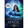 Untouched Magic: A Large Print Magical Law Enforcement Urban Fantasy Novel