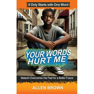 Your Words Hurt Me: Malachi Overcomes His Past for a Better Future