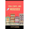 Fish, Chips, and Murder
