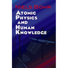 Atomic Physics and Human Knowledge