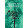 Peace, Love, And A Turtle Dove