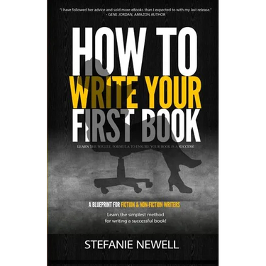 How To Write Your First Book: Tips On How To Write Fiction & Non Fiction Books And Build Your Author Platform