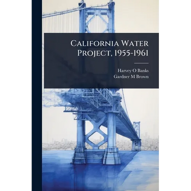 California Water Project, 1955-1961