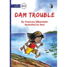 Dam Trouble - Our Yarning