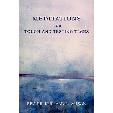 Meditations for Tough and Testing Times