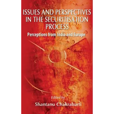 Issues and Perspective in the Securitisation Process: Perceptions from India and Europe