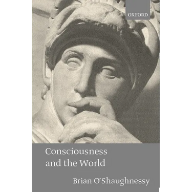 Consciousness and the World